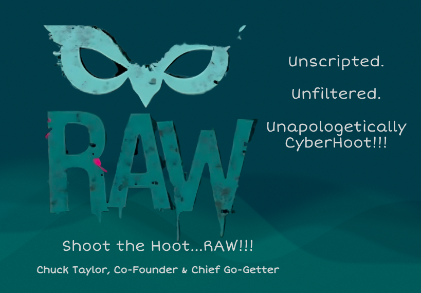 Shoot the Hoot with CyberHoot …RAW – Episode 1